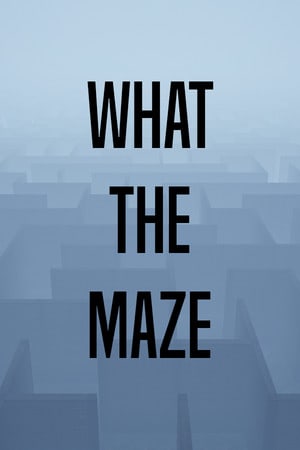 Download What The Maze