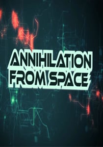 Download Annihilation from Space