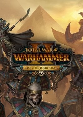 Download Total War: WARHAMMER 2 Rise of the Tomb Kings