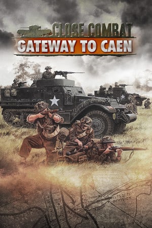 Close Combat - Gateway to Caen