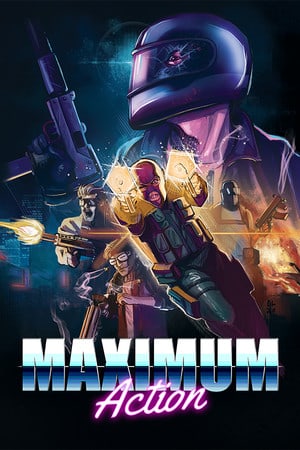 MAXIMUM Action