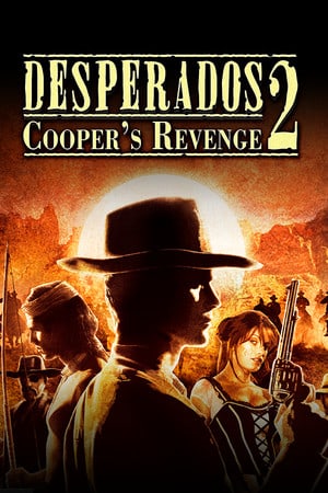 Download Desperados 2: Cooper's Revenge