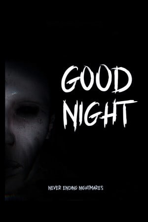 GoodNight - Psychological Horror