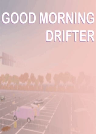 Download Good Morning Drifter