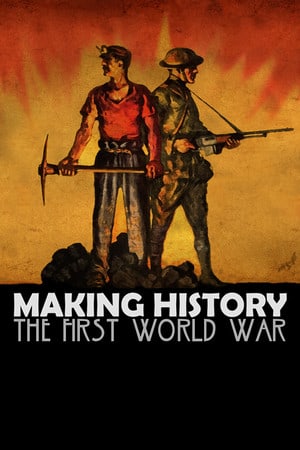 Download Making History: The First World War