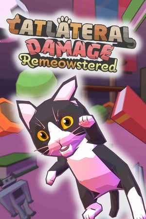 Catlateral Damage: Remeowstered