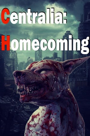 Download Centralia: Homecoming