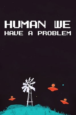 Download Human, we have a problem