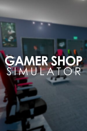 Gamer Shop Simulator