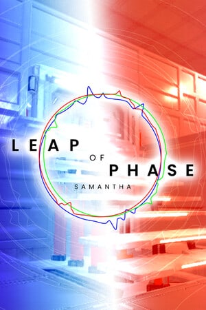 Leap of Phase: Samantha