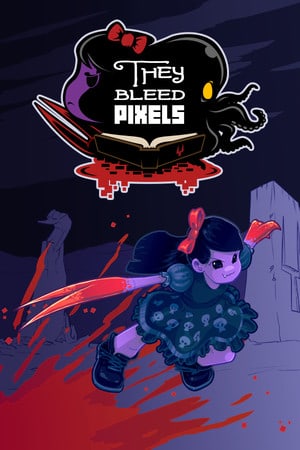 They Bleed Pixels