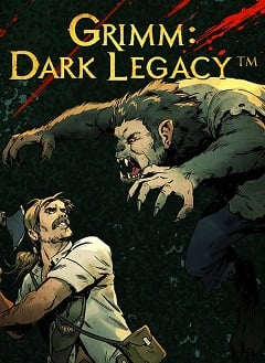 Grimm: Dark Legacy