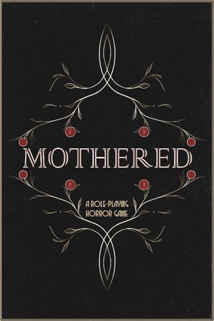 Download MOTHERED - A ROLE-PLAYING HORROR GAME