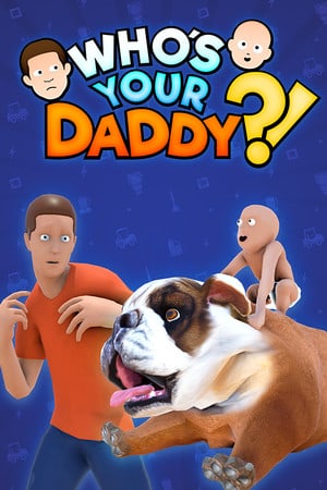 Download Who's Your Daddy?!