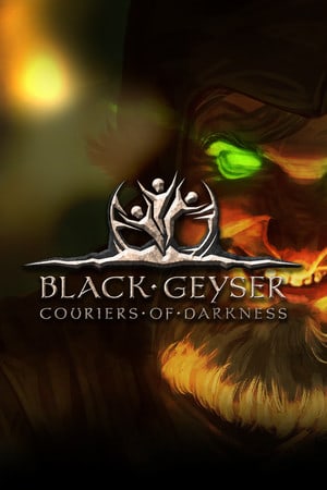 Download Black Geyser: Couriers of Darkness