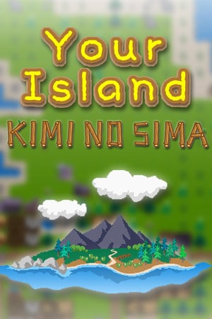 Download Your Island -KIMI NO SIMA-