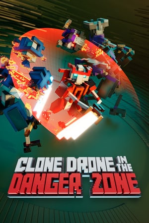 Download Clone Drone in the Danger Zone