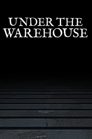 Download Under the Warehouse