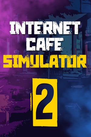 Download Internet Cafe Simulator 2