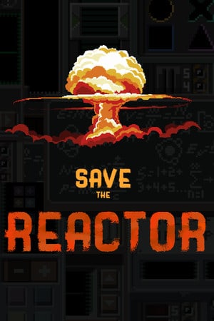 Save the Reactor