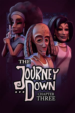 The Journey Down: Chapter Three